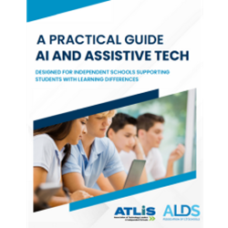 Practical AI and Assistive Tech - A Guide for Schools Supporting Students with Learning Differences