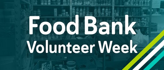 Food Bank Volunteer Week 