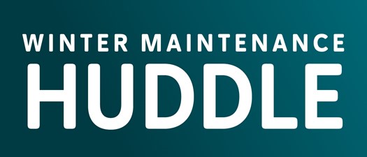 Winter 2025 Maintenance Huddle 