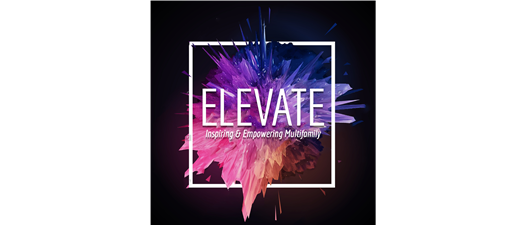 ELEVATE - Inspiring & Empowering Multifamily 