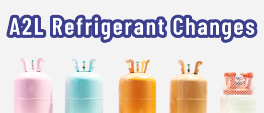 A2L Refrigerant Changes