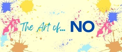 The Art of "NO"