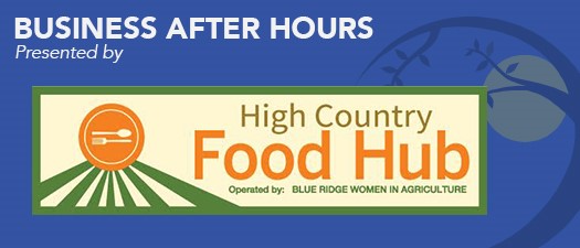 Business After Hours- High Country Food Hub