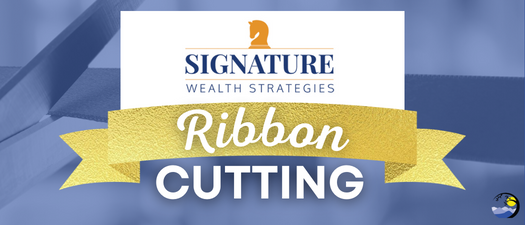 Signature Wealth Strategies Ribbon Cutting