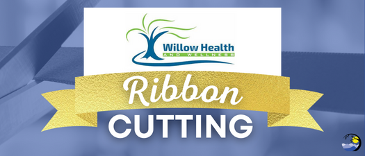 Willow Health & Wellness Ribbon Cutting