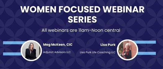 Women Focused Webinar- Caregiving Without Compromise: Balancing Career, Family, and Self