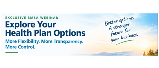 Explore Your Health Plan Options - an exclusive BMSA offering