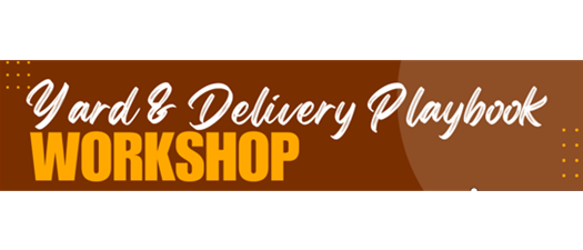 Yard & Delivery Playbook - Workshop