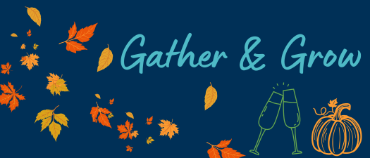 Gather & Grow - SoCal