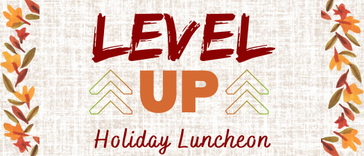 Holiday LevelUP - SoCal Region