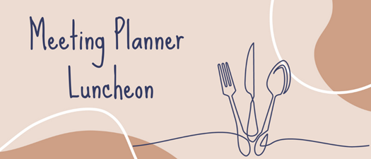 Meeting Planner Luncheon