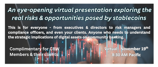 Digital Assets, Stablecoins & the Genius Act: Risks & Opportunities for Community Banks