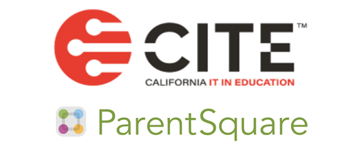 CITE & ParentSquare Webinar: How Can You Enhance Your ParentSquare Communications? Level up with Virtual Phone, Smart Sites, and More