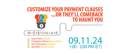 Customize Your Payment Clauses … or They’ll Come Back to Haunt You