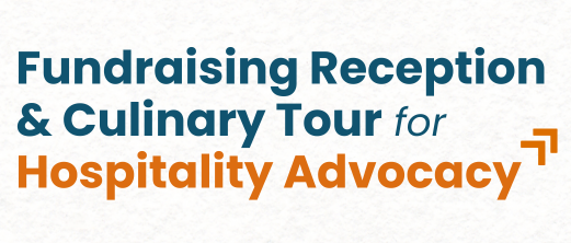 Cocktail Reception & Culinary Tour: An Evening to Benefit the Hospitality Advocacy Fund