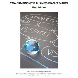 CWA Climbing Gym Business Plan Creation, First Edition