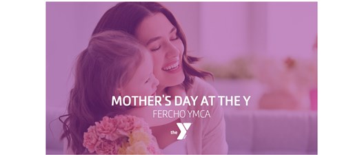 Mother's Day at the Y!