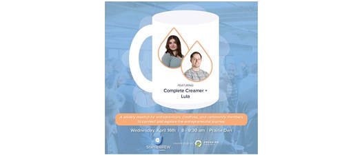 StartupBREW Fargo: Complete Creamer + Lula