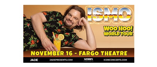 ISMO: Woo Hoo! World Tour