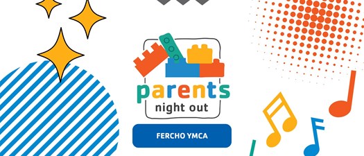 Parents Night Out - Fercho YMCA