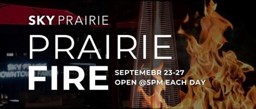 🔥 Prairie Fire: Season Ending Celebration at Sky Prairie 🔥
