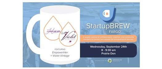 StartupBREW Fargo - EmpowerHer + Violet Vintage