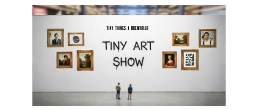 Tiny Art Show