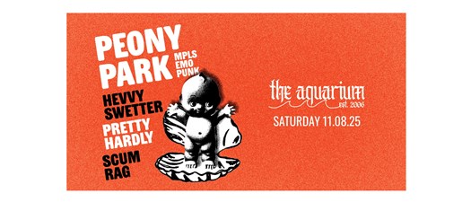 Peony Park w/ Hevvy Swetter, Pretty Hardly, and Scum Rag