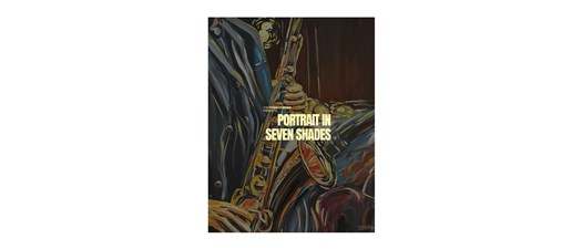 Portrait In Seven Shades - A Collaborative Celebration of Art & Music
