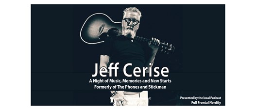 A Night of Music, Memories and New Starts with Jeff Cerise