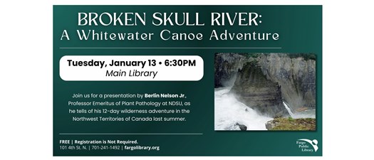 Broken Skull River: A Whitewater Canoe Adventure w/ Berlin Nelson Jr. 