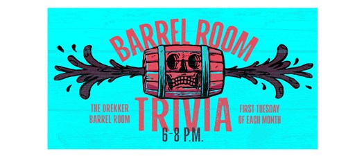 Drekker Barrel Room Trivia