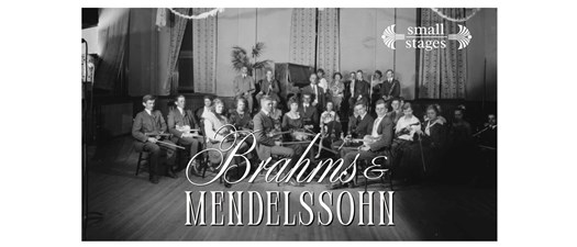 Brahms & Mendelssohn at the Synclaire - FM Symphony