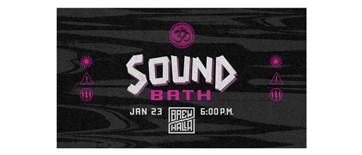 Sound Bath at Brewhalla