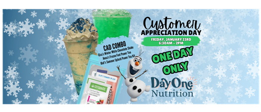 Day One Nutrition's Frozen Customer Appreciation Day!