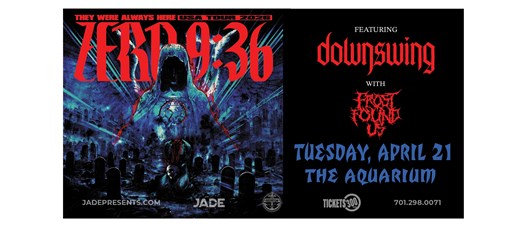 Zero 9:36 with Downswing and Frost Found Us