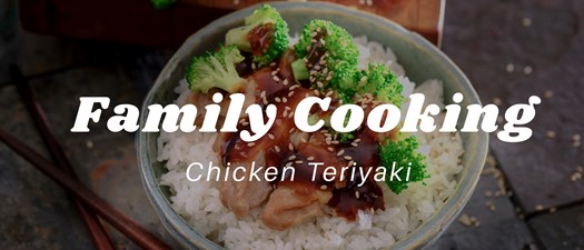 Family Cooking | Chicken Teriyaki