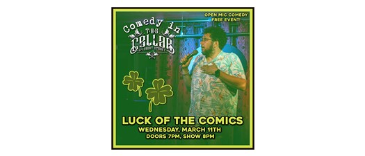Open Mic Comedy: Luck of the Comics