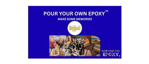 Pour Your Own Epoxy @ Unglued
