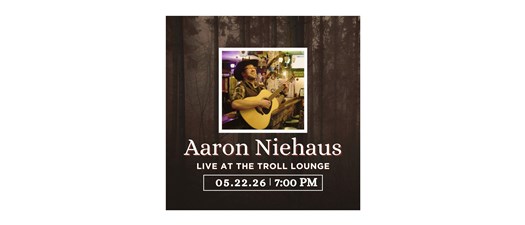Live Music - Aaron Niehaus @ The Troll Lounge