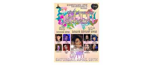 April Showers Bring Queer Flowers: Drag Show