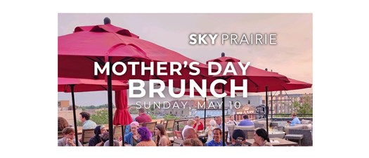 Mother's Day Rooftop Brunch at Sky Prairie