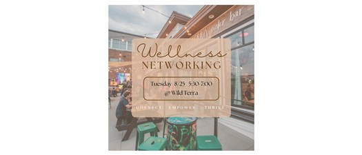 Wellness Networking @ Wild Terra Patio