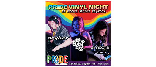 Pride Vinyl Night at Front Street Taproom