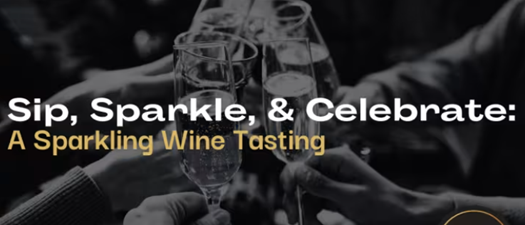 Sip, Sparkle, & Celebrate: A Sparkling Wine Tasting