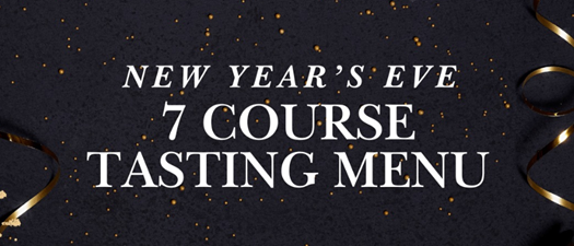 New Year's Eve 7 Course Tasting Menu