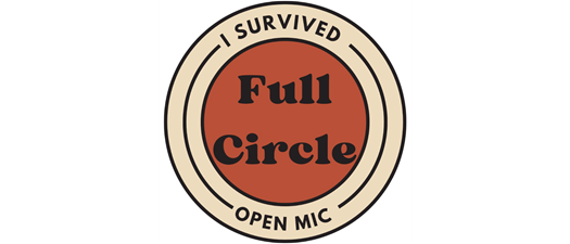 Full Circle Open Mic
