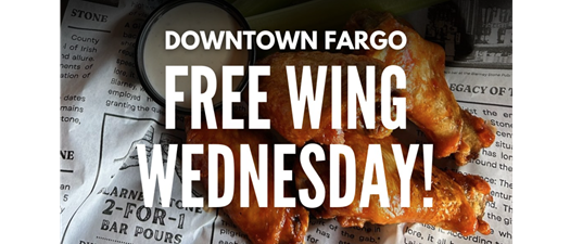 Free Wing Wednesday in Downtown Fargo