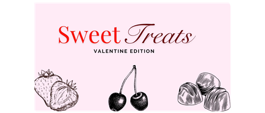 Sweet Treats | Valentine Edition
