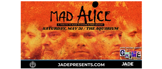 Jade Presents: Mad Alice (Alice in Chains Tribute)